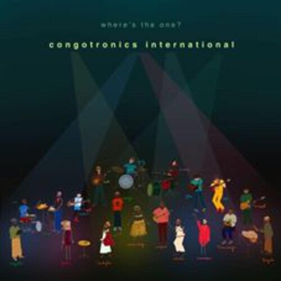 Congotronics International - Where's The One? - VINYL LP