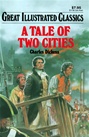 Great Illustrated Classics - A TALE OF TWO CITIES