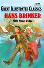 Great Illustrated Classics - HANS BRINKER