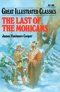 Great Illustrated Classics - LAST OF THE MOHICANS