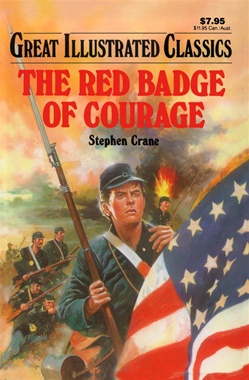 Great Illustrated Classics - RED BADGE OF COURAGE