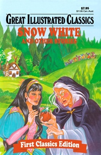 Great Illustrated Classics - SNOW WHITE AND OTHER STORIES