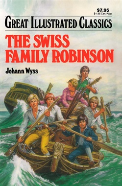 Great Illustrated Classics - SWISS FAMILY ROBINSON