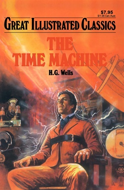 Great Illustrated Classics - TIME MACHINE