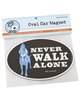 Never Walk Alone Car Magnet