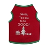 Santa, Too Late To Be Good Dog Tank