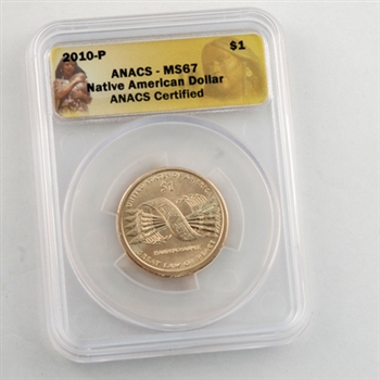 2010 Native American Dollar - Philadelphia - ANACS 67