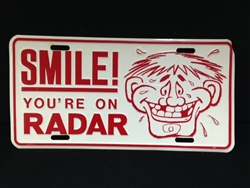 Smile you're On Radar License Plate