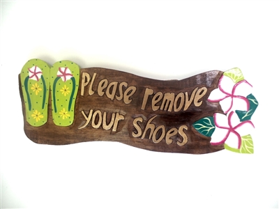 "Please Remove your shoes "Wooden Sign