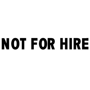 Not For Hire Reflective Stickers for Sale!