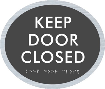 Keep Door Closed ADA Braille Sign