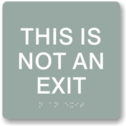 NOT AN EXIT Braille Sign