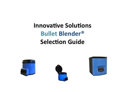 Innovative Solutions Bullet Blender Selection Guide