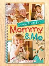 Cookbooks!- A Cookbook for Mommy and Me