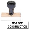 Regular Not For Construction Stamp