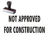 Not Approved For Construction Rubber Stamp