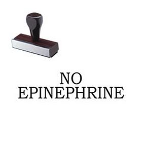 No Epinephrine Rubber Stamp