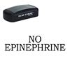 Slim Pre-Inked No Epinephrine Stamp