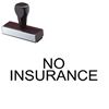 No Insurance Rubber Stamp