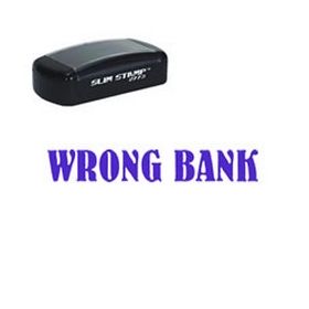 Slim Pre-Inked Wrong Bank Stamp