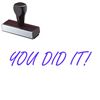 You Did It Rubber Stamp