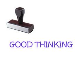 Good Thinking Rubber Stamp