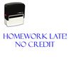 Self-Inking Homework Late No Credit Stamp