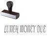 Lunch Money Due Rubber Stamp