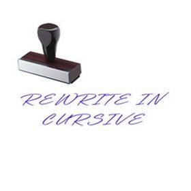 Rewrite In Cursive Rubber Stamp