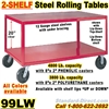 VERY HEAVY DUTY ROLLING STEEL TABLES 99LW