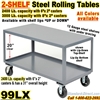 HEAVY DUTY ROLLING STEEL TABLES 99LX