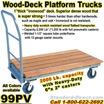 WOOD PLATFORM TRUCKS 99PV