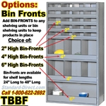 (105) OPTIONAL: BIN-FRONTS FOR SHELVING / TBBF