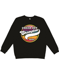 Cheer Off 2022 Champ Crewneck Sweatshirt