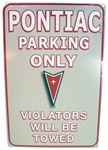Image of PONTIAC PARKING ONLY Violators Will Be Towed Metal Sign with Arrowhead Logo