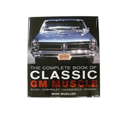 The Comlpete Book of Classic GM Muscle