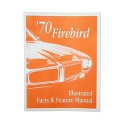 Image of 1970 Firebird and Trans Am Illustrated Facts and Feature Manual