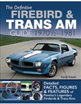 Image of The Definitive Firebird & Trans Am Guide: 1970 1/2 - 1981, By Rocky Rotella