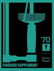 Image of 1970 Firebird and Trans Am Chassis Service Shop Manual, Additional Supplement