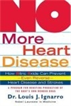 NO More Heart Disease - By: Louis Ignarro, PhD