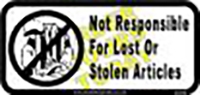 Not Responsible for stolen Articles (8"x16")