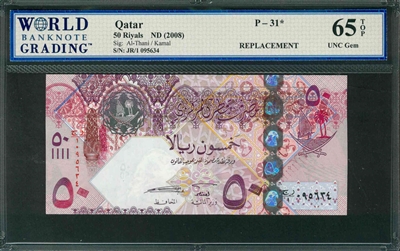 Qatar, P-31*, 50 Riyals, ND (2008), Signatures: Al-Thani/Kamal, 65 TOP UNC Gem, REPLACEMENT