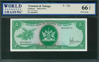 Trinidad & Tobago, P-31a, 5 Dollars, 1964 (1977), Signatures: V.E. Bruce, 66 TOP UNC Gem