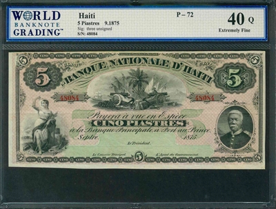 Haiti, P-072, 5 Piastres, 9.1875, Signatures: three unsigned, 40Q Extremely Fine, COMMENT: residue, pinhole tear