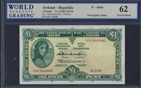 Ireland - Republic, P-64ax, 1 Pound, 11.3.1963 (1974), Signatures: Muimhneachain/Whitaker, 62 Uncirculated, Emergency Issue