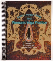 Geetas's Guide to a Woman's Yoga Practice, Vol I by Lois Steinberg