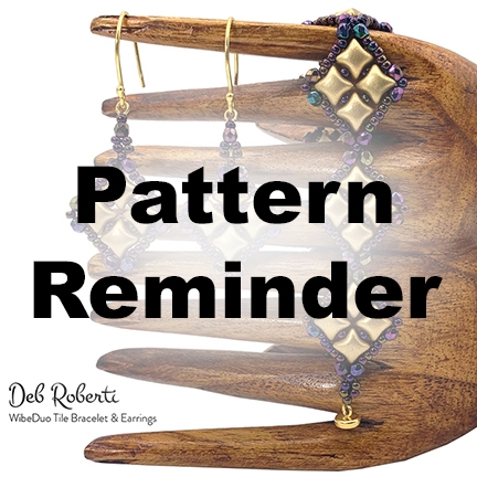 Deb Roberti's WibeDuo Tile Bracelet & Earrings Pattern Reminder