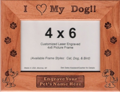 4 x 6 Genuine Red Alder Picture Frame - "I Love My Dog"