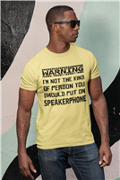 Warning... Speakerphone designed T-Shirt