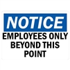 Employees Only Past This Point 18" x 24" Aluminum Sign